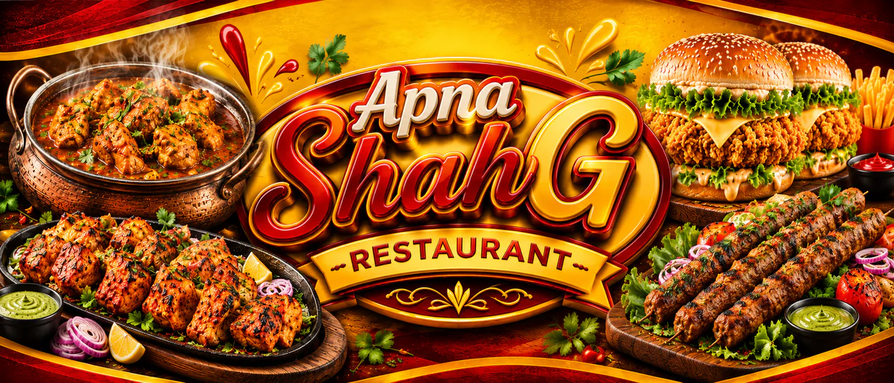 Apna Shah G Restaurant banner - order online in Gulzar-e-Hijri Scheme 33, Karachi