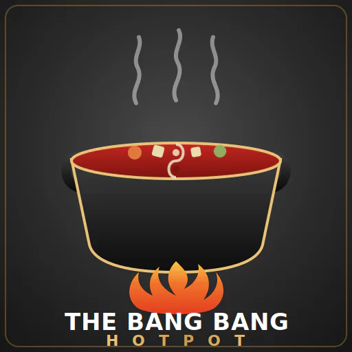 The Bang Bang Hotpot menu - order online in your local area